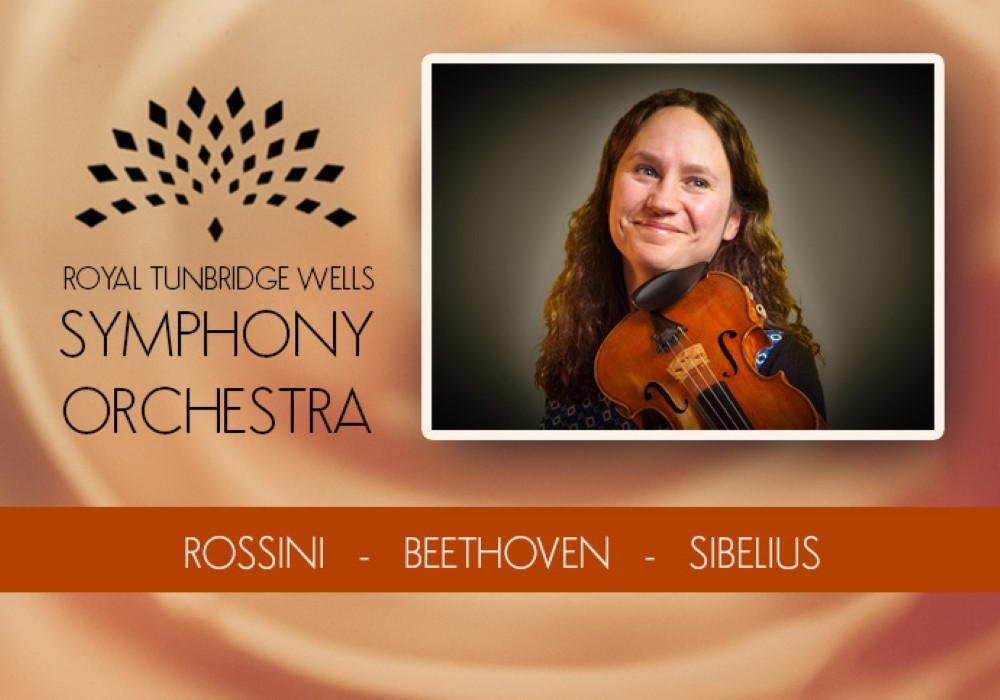 Royal Tunbridge Wells Symphony Orchestra: Rossini - Beethoven - Sibelius