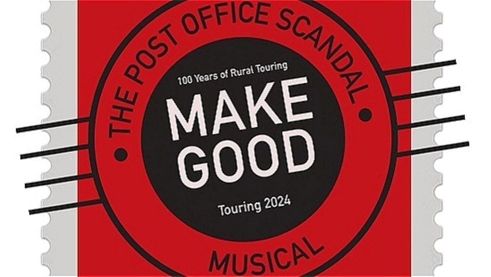 The Post Office Scandal Musical - 100 years of Rural Touring Make Good Touring 2024