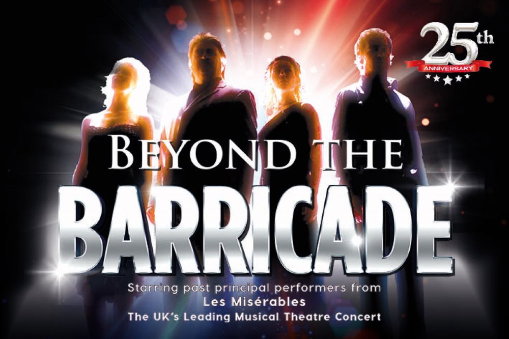 Beyond the Barricade: starring past principal performers from Les Miserables. The UK's leading musical theatre concert