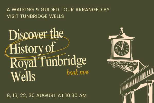 a walking & guided tour arranged by visit tunbridge wells discover the history of royal tunbridge wells